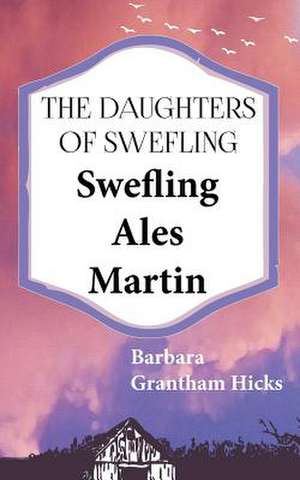 Swefling Ales Martin de Barbara Grantham Hicks