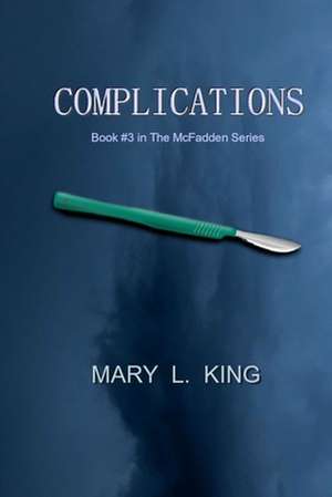 Complications de Mary L. King