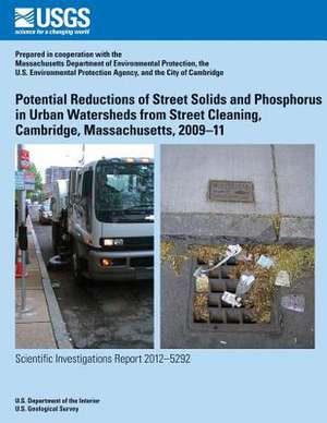 Potential Reductions of Street Solids and Phosphorus in Urban Watersheds from Street Cleaning, Cambridge, Massachusetts, 2009?11 de Jason R. Sorenson