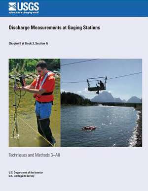 Discharge Measurements at Gaging Stations de D. Phil Turnipseed