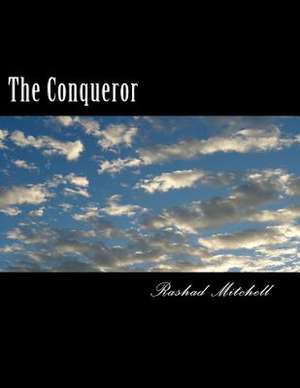 The Conqueror de Rashad Skyla Mitchell