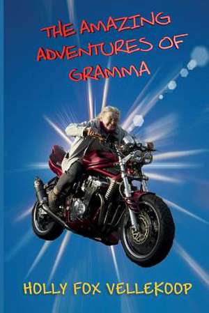 The Amazing Adventures of Gramma de Vellekoop, Holly Fox