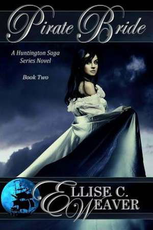 Pirate Bride de Ellise C. Weaver