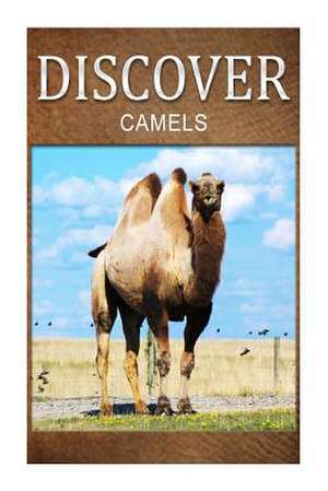 Camels - Discover de Discover Press