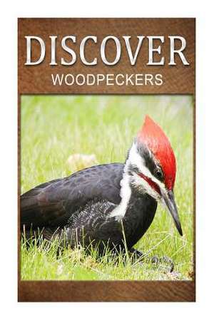 Woodpeckers - Discover de Discover Press