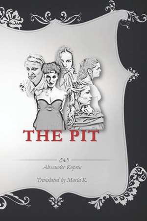 The Pit de Alexander Kuprin