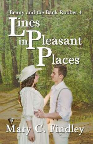 Lines in Pleasant Places de Mary C. Findley