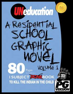 Uneducation, Vol 1 de Jason Eaglespeaker