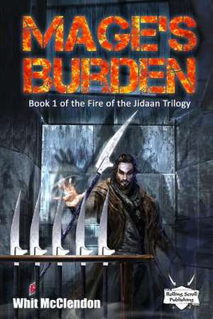 Mage's Burden de Whit McClendon