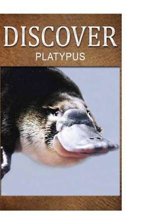 Platypus - Discover de Discover Press