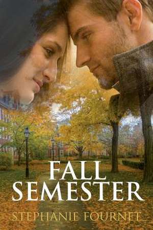 Fall Semester de Stephanie Fournet