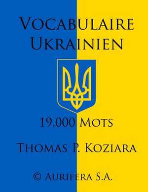 Vocabulaire Ukrainien de Thomas P. Koziara