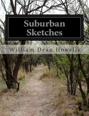 Suburban Sketches de William Dean Howells