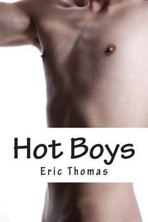 Hot Boys de Eric Thomas