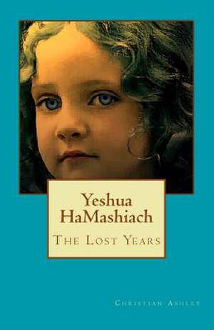 Yeshua Hamashiach - Colour Edition de Christian Ashley