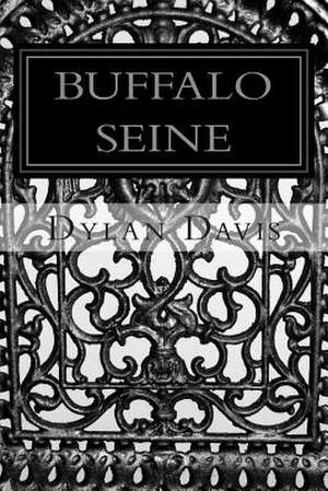 Buffalo Seine de Dylan Davis