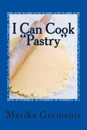 I Can Cook de Marika Germanis