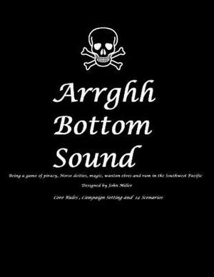 Arrghh Bottom Sound de MR John M. Miller