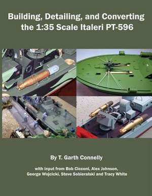 Building, Detailing and Converting the 1 de T. Garth Connelly