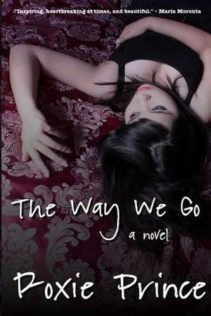 The Way We Go de Roxie Prince