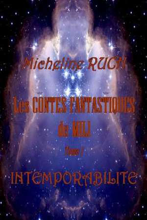 Les Contes Fantastiques de Mili de Micheline Ruch