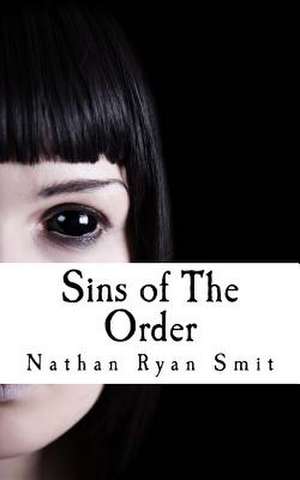 Sins of the Order de Nathan Ryan Smit