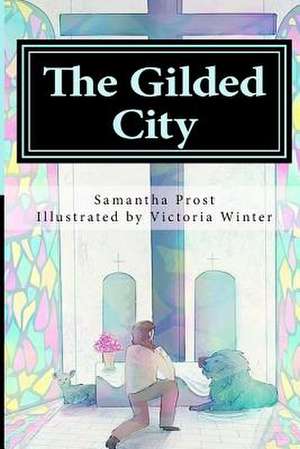 The Gilded City de Samantha Prost