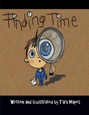 Finding Time de Tara Mapes