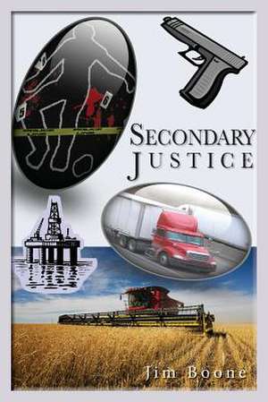 Secondary Justice de Jim Boone