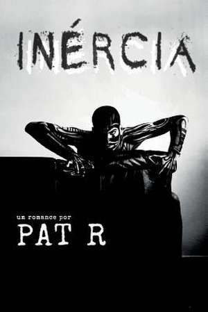 Inercia de Pat R