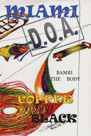 Miami D.O.A. de Copper Black