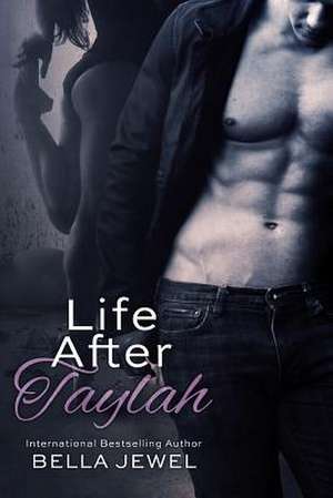 Life After Taylah de Bella Jewel