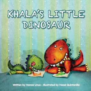 Khala's Little Dinosaur de Hanaa Unus