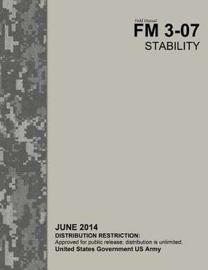 Field Manual FM 3-07 Stability June 2014 de United States Government Us Army