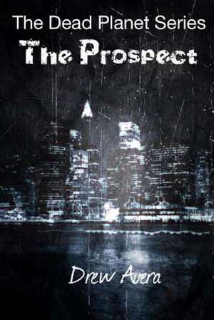 The Prospect de Drew Avera