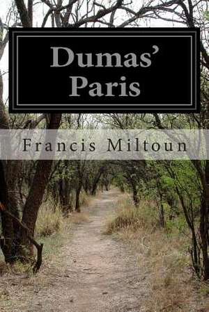 Dumas' Paris de Francis Miltoun