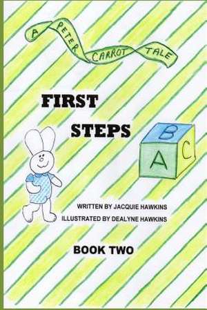 First Steps de Jacquie Lynne Hawkins