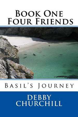 Four Friends de Debby Churchill