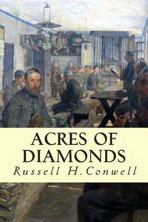 Acres of Diamonds de Russell H. Conwell