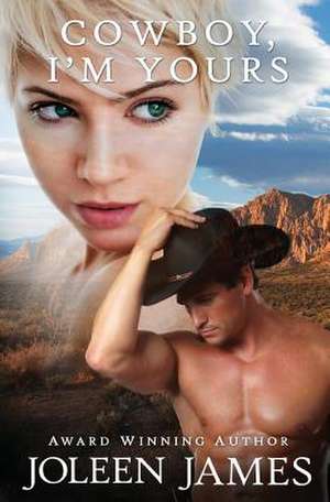 Cowboy, I'm Yours de Joleen James