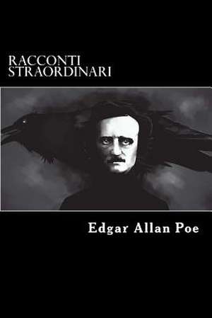 Racconti Straordinari de Edgar Allan Poe