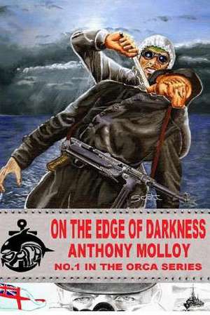 On the Edge of Darkness de MR Anthony Molloy