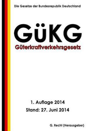 Guterkraftverkehrsgesetz (Gukg) de G. Recht