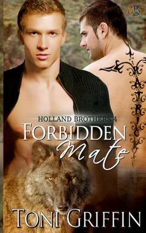 Forbidden Mate de Toni Griffin