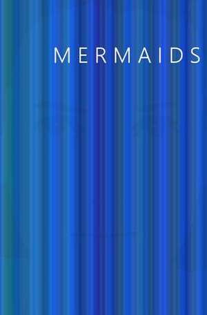 Mermaids de Evangeline Jennings