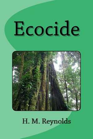 Ecocide de H. M. Reynolds