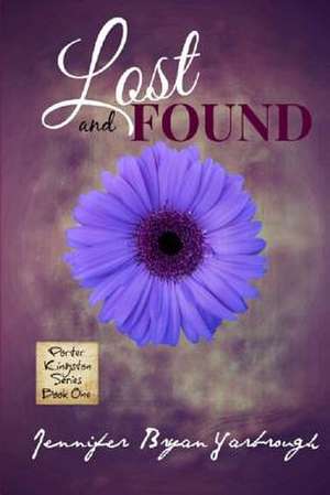 Lost and Found de Jennifer Bryan Yarbrough