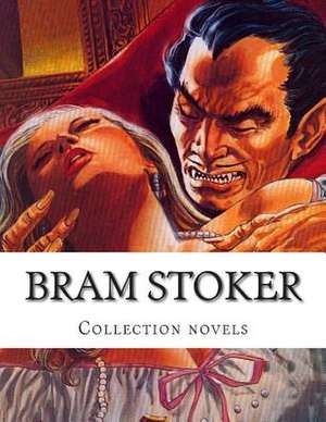 Bram Stoker, Collection Novels de Bram Stoker