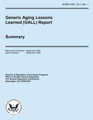 Generic Aging Lessons Learned (Gall) Report de U. S. Nuclear Regulatory Commission