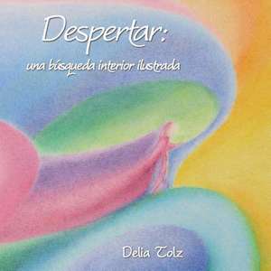 Despertar de Delia Tolz